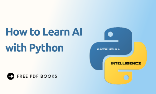 How to Learn AI with Python: A Full Guide