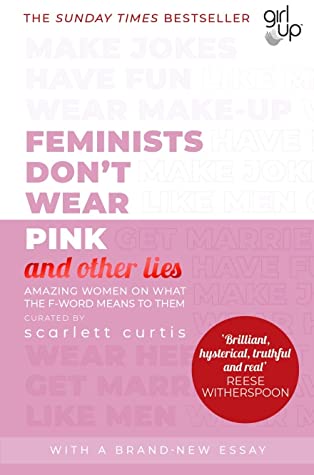 Feminists Don't Wear Pink (and Other Lies)ibute (Download PDF Book)