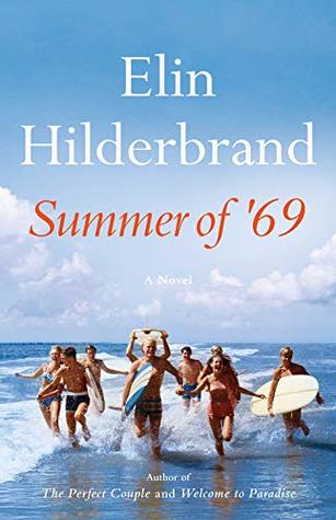 Summer of '69 by Elin Hilderbrandibute (Download PDF Book)