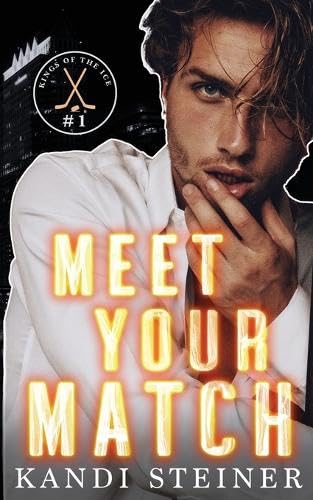 Meet Your Match (Kings of the Ice #1)ibute (Download PDF Book)