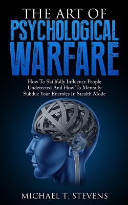 The Art of Psychological Warfareibute (Download PDF Book)