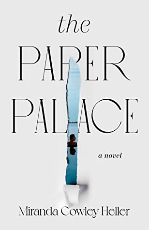 The Paper Palace by Miranda Cowley Helleribute (Download PDF Book)