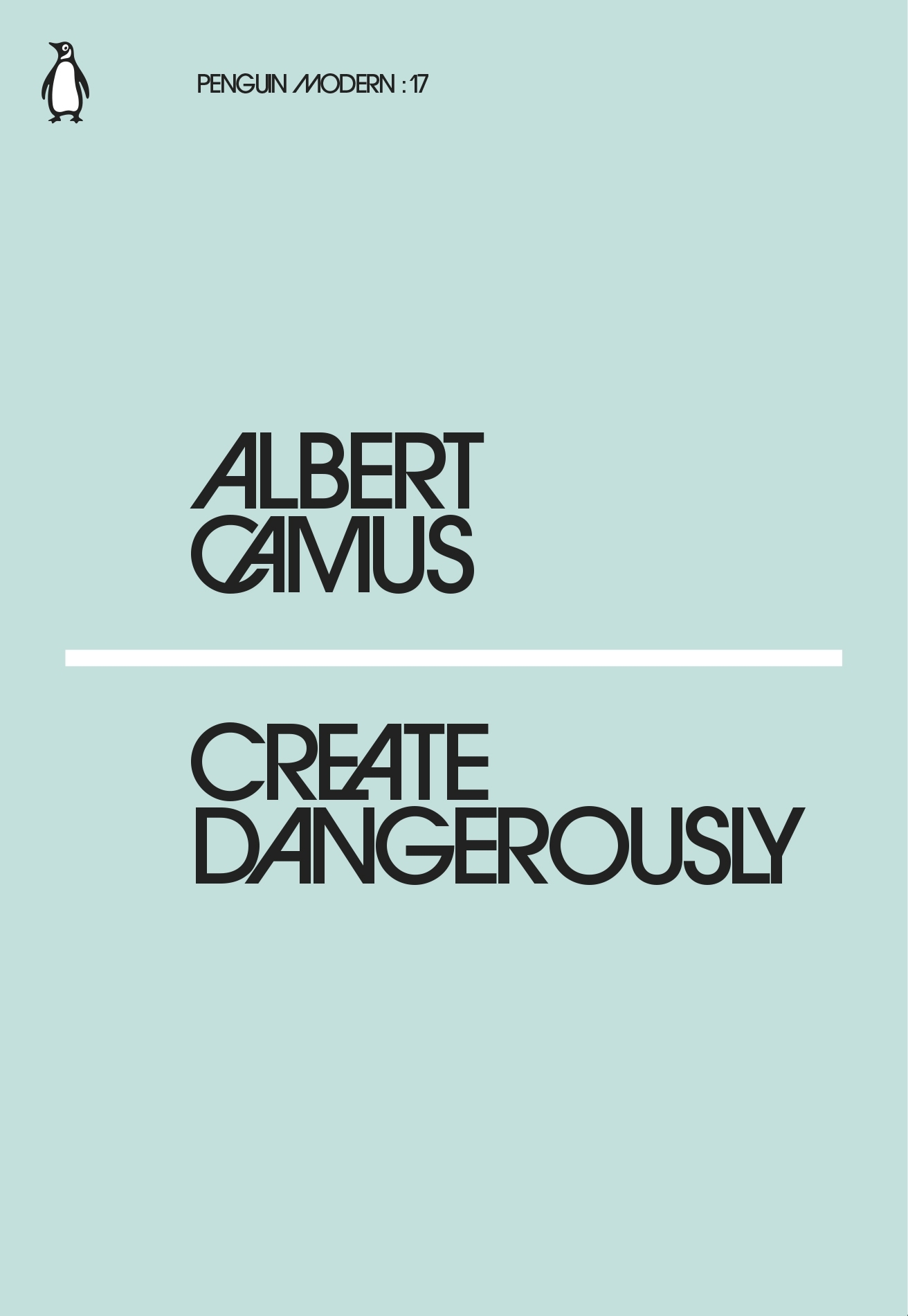 Create Dangerously by Albert Camusibute (Download PDF Book)