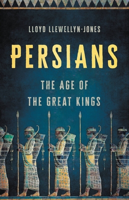 Persians: The Age of the Great Kingsibute (Download PDF Book)
