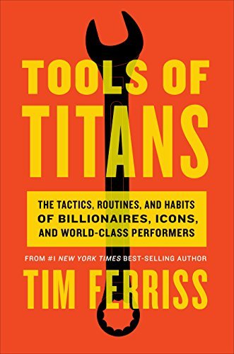 Tools of Titans by Timothy Ferrissibute (Download PDF Book)