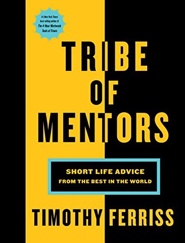 Tribe of Mentors by Timothy Ferrissibute (Download PDF Book)