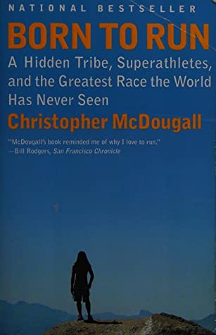 Born to Run by Christopher McDougall