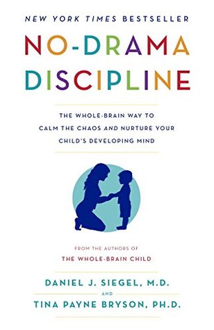 No-Drama Discipline by Daniel J. Siegelibute (Download PDF Book)