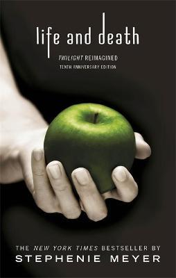 Life and Death : Twilight Reimagined
