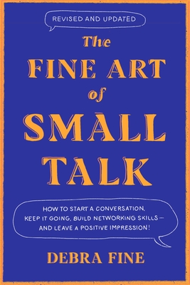 The Fine Art of Small Talk by Debra Fineibute (Download PDF Book)