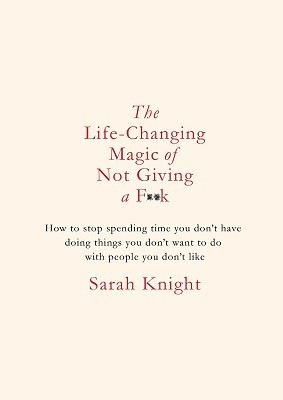 The Life-Changing Magic of Not Giving a F**kibute (Download PDF Book)