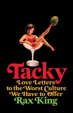 Tacky by Rax King