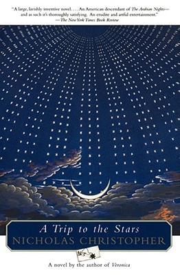 A Trip To The Stars by Nicholas Christopher