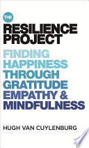 The Resilience Project by Hugh van Cuylenburg
