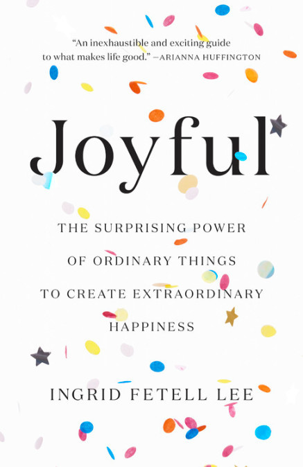 Joyful by Ingrid Fetell Lee