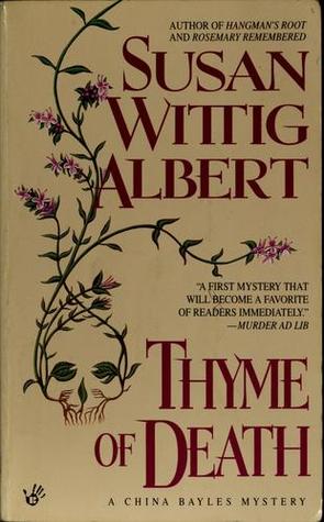 Thyme of Death (China Bayles #1)ibute (Download PDF Book)