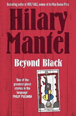 Beyond Black by Hilary Mantelibute (Download PDF Book)