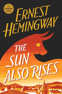 The Sun Also Rises by Ernest Hemingwayibute (Download PDF Book)