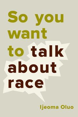 So You Want to Talk About Raceibute (Download PDF Book)