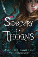 Sorcery of Thorns by Margaret Rogersonibute (Download PDF Book)