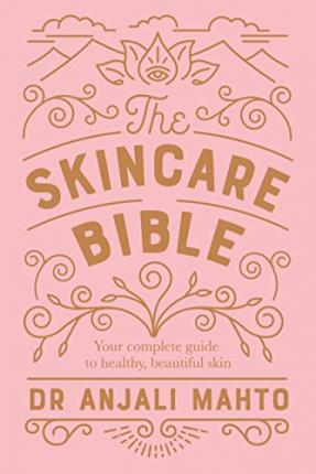 The Skincare Bible by Anjali Mahtoibute (Download PDF Book)