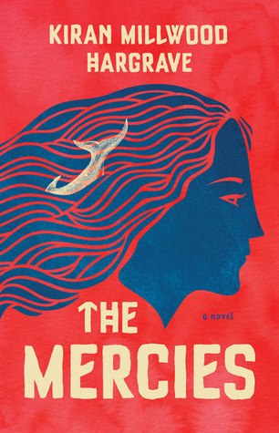 The Mercies by Kiran Millwood Hargraveibute (Download PDF Book)