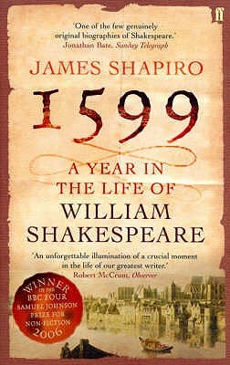 1599: A Year in the Life of William Shakespeareibute (Download PDF Book)