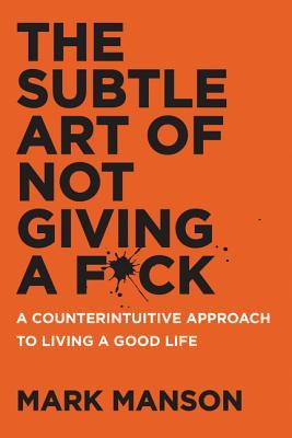 The Subtle Art of Not Giving a F*ck #1ibute (Download PDF Book)