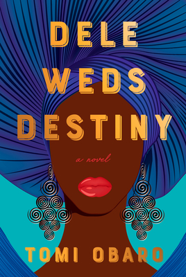 Dele Weds Destiny by Tomi Obaroibute (Download PDF Book)