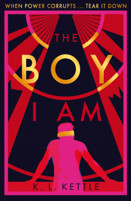 The Boy I Am by K.L. Kettle