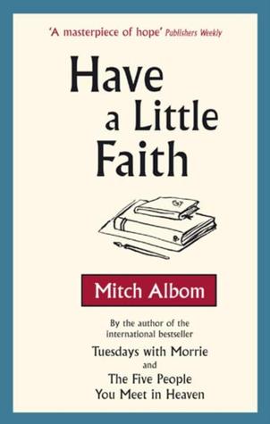 Have a Little Faith by Mitch Albomibute (Download PDF Book)