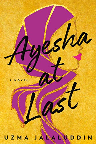 Ayesha at Last by Uzma Jalaluddinibute (Download PDF Book)