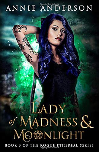 Lady of Madness and Moonlight (Rogue Ethereal #3)ibute (Download PDF Book)
