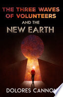 The Three Waves of Volunteers & the New Earthibute (Download PDF Book)
