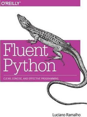 Fluent Python by Luciano Ramalhoibute (Download PDF Book)