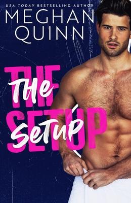 The Setup by Meghan Quinnibute (Download PDF Book)