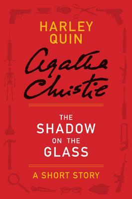 The Shadow on the Glassibute (Download PDF Book)