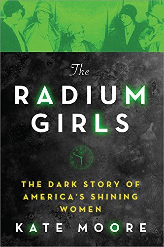 The Radium Girls by Kate Mooreibute (Download PDF Book)