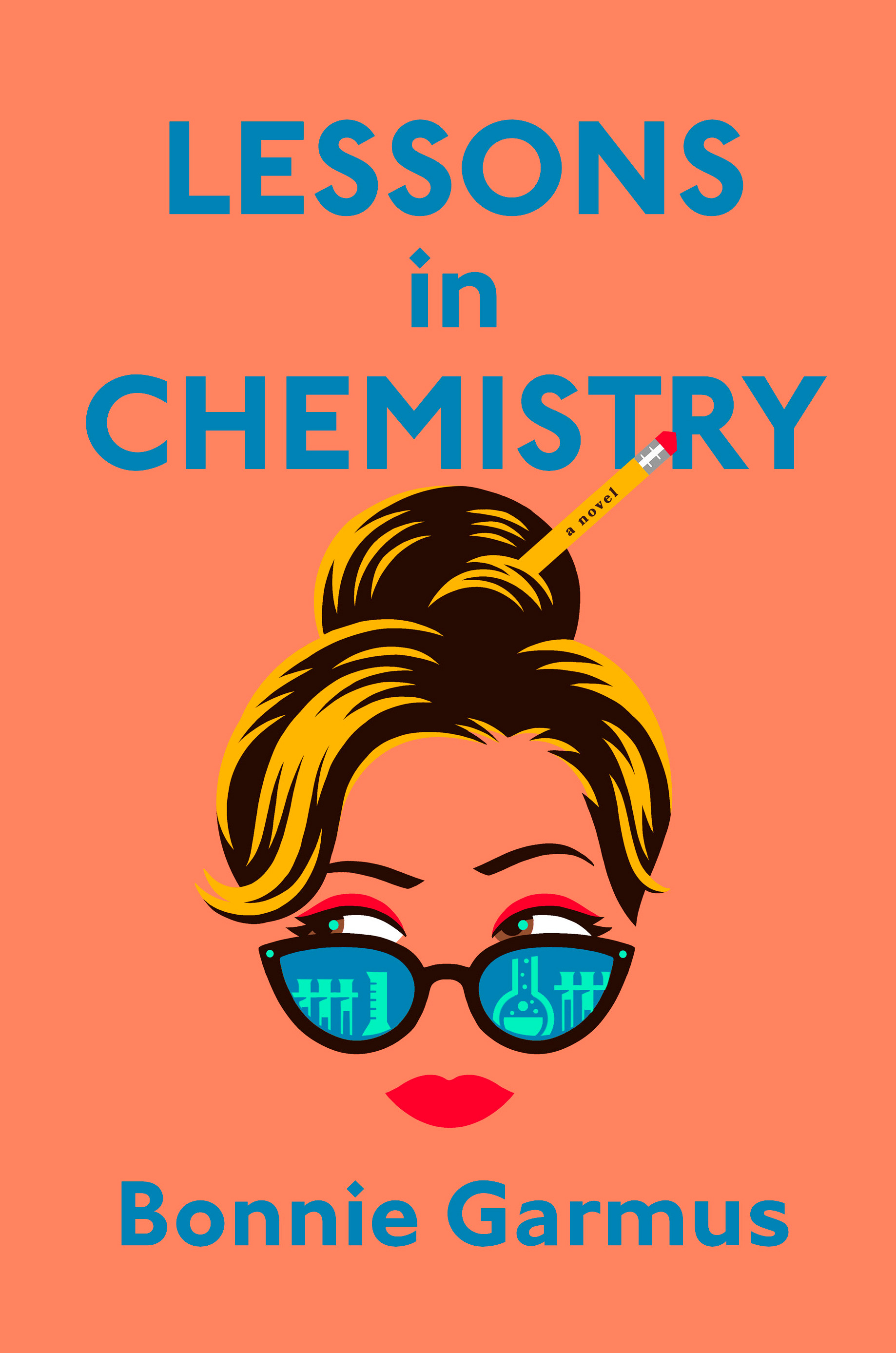 Lessons in Chemistry by Bonnie Garmusibute (Download PDF Book)