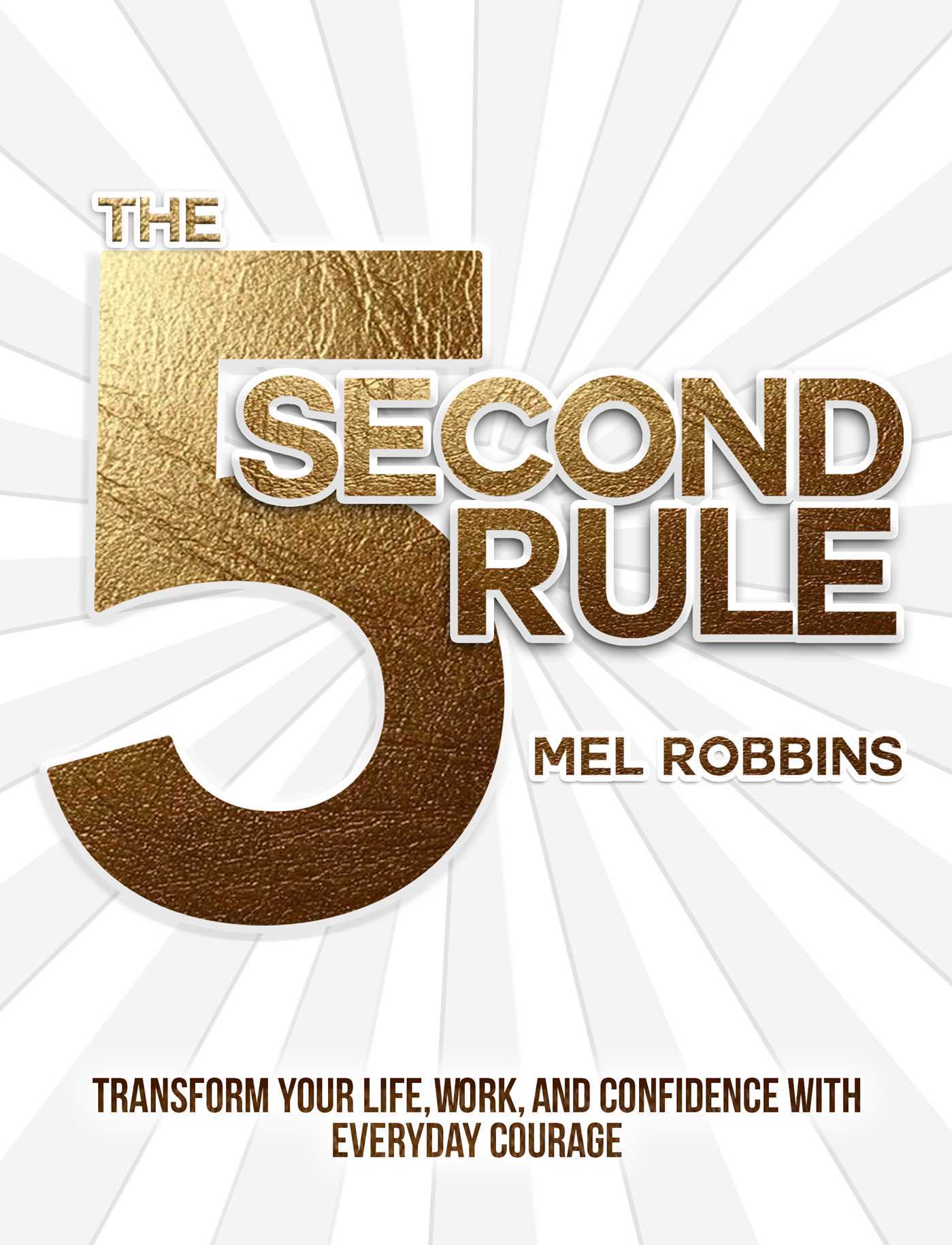 The 5 Second Rule by Mel Robbins