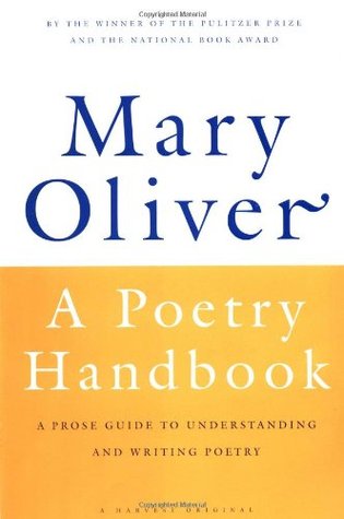A Poetry Handbook by Mary Oliveribute (Download PDF Book)