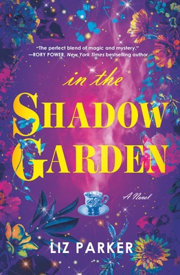 In the Shadow Garden by Liz Parkeribute (Download PDF Book)