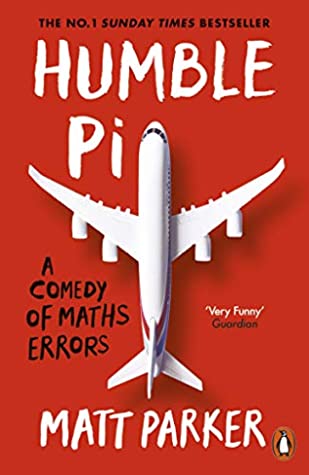 Humble Pi: A Comedy of Maths Errorsibute (Download PDF Book)
