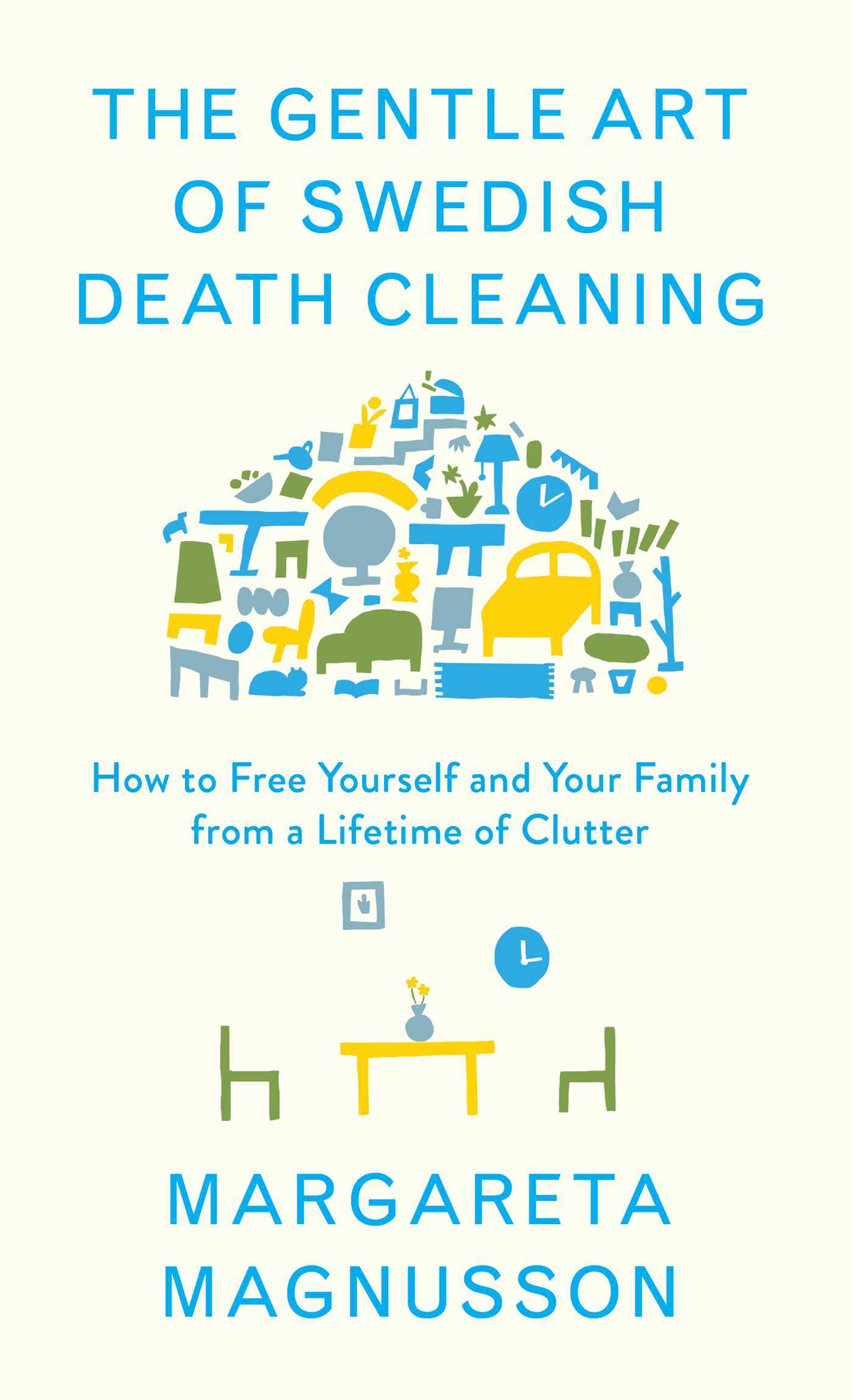 The Gentle Art of Swedish Death Cleaningibute (Download PDF Book)