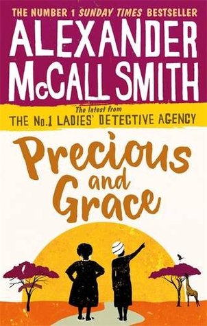 Precious and Grace (No. 1 Ladies' Detective Agency #17)ibute (Download PDF Book)