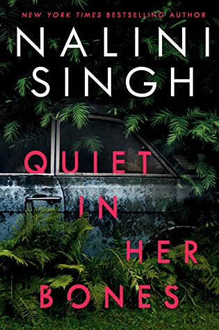 Quiet in Her Bones by Nalini Singhibute (Download PDF Book)