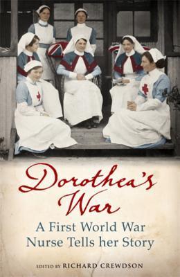 Dorothea's War by Dorothea Crewdson